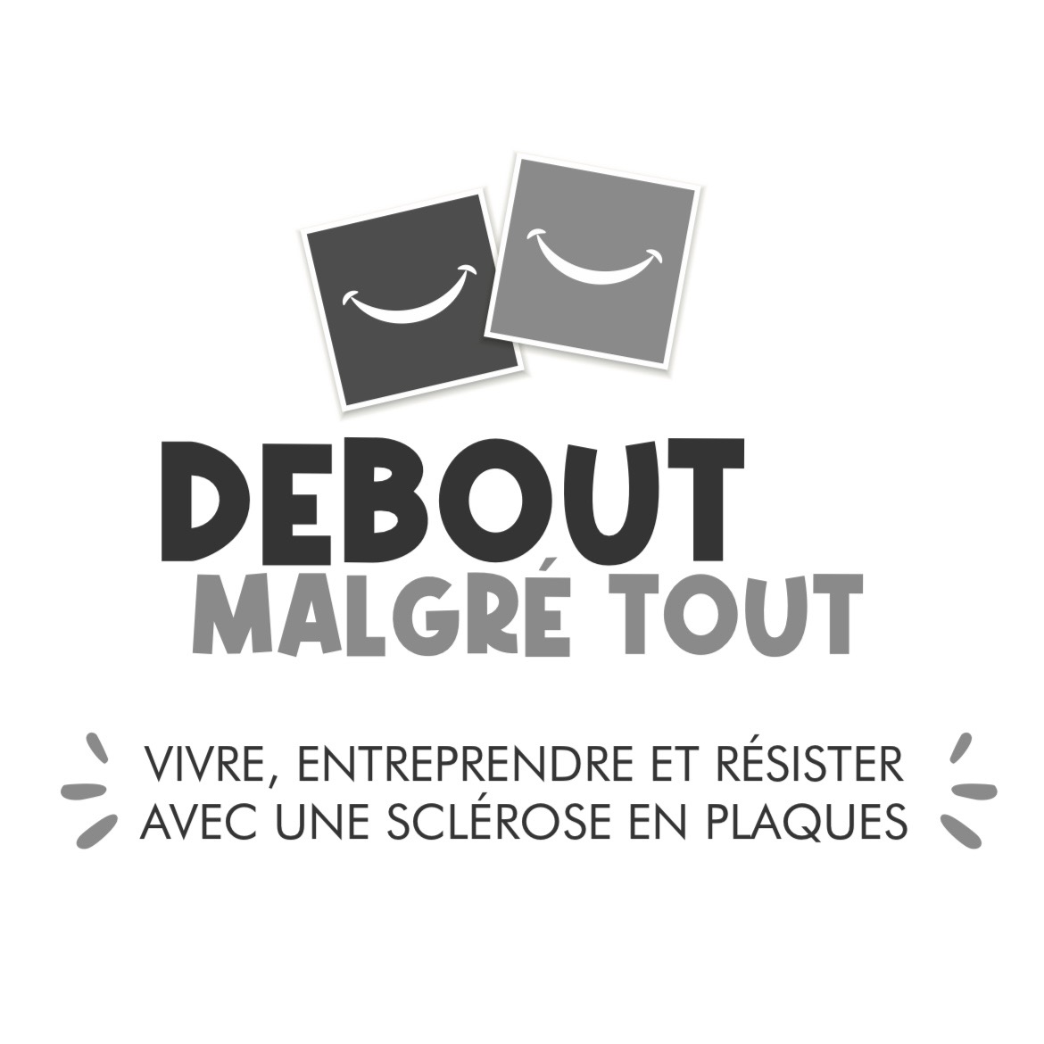 Couverture du livre Debout malgré tout – Vivre, entreprendre et résister avec une sclérose en plaques